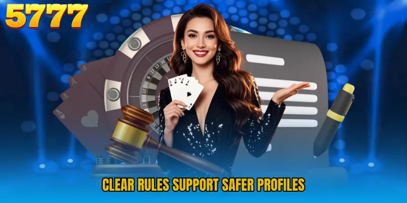 Clear rules support safer profiles